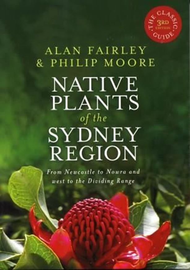  Native Plants of the Sydney District. An Identification Guide. 2010. col. illus. 640 p. gr8vo. Paper bd. 