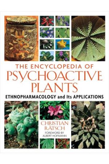 The Encyclopedia of Psychoactive Plants. 2005. 797 col. photogr. 645 b/w illustr. 944 p. gr8vo. Hardcover.