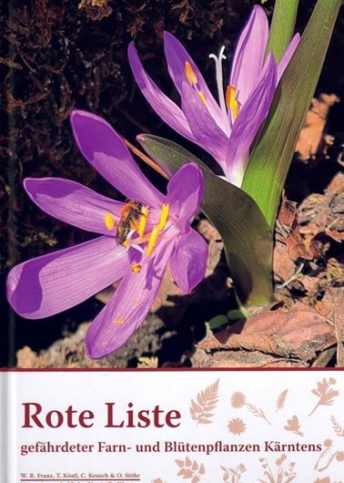 Rore Liste gefährdeter Farn- und Blütenpflanzen Kärntens. 2023. illus. (col.) 128 S. 4to Hardcover.