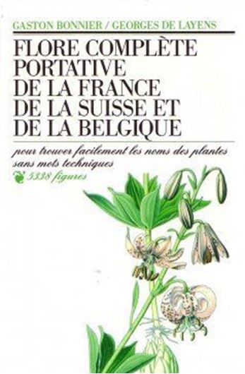 Flore complète portative de la France, de la Suisse et de la Belgique. 1986. 456 p.