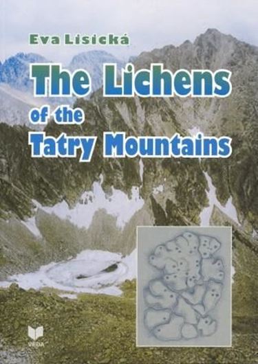 The Lichens of the Tatry Mountains. 2005. 439 p. gr8vo. Paper bd. - In English.