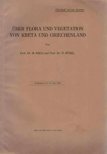 Über Flora und Vegetation von Kreta und Griechenland. 1923. (Naturf. Ges. Zürich, Vierteljahresschrift, 68). 125 S. gr8vo. Broschiert.