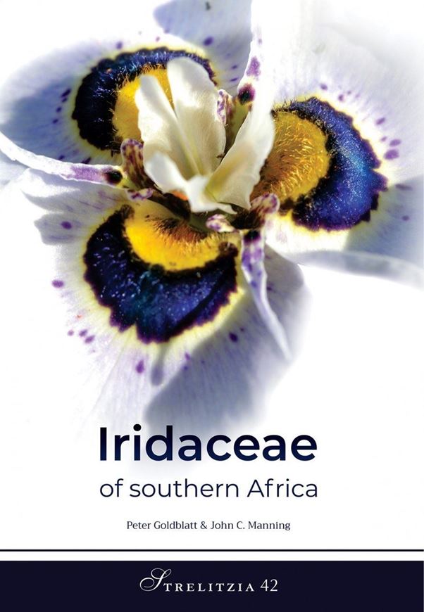 Iridaceae of Southern Africa. 2020. (Strelitzia, 42). Many line drawgs. & maps. 93 col. pls. VIII, 1159 p. 4to. Hardcover