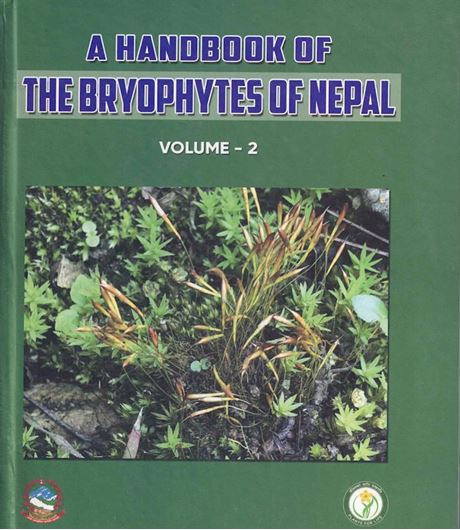 A Handbook of the Bryophytes of Nepal. Volume 2. 2022. 22 col. figs. XI, 181 p. Hardcover.