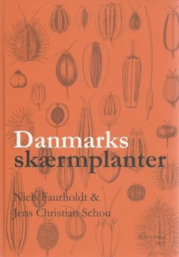  Danmarks skaermplanter. 2012. 67 col.pls. Many line - drawings. 264 p. gr8vo. Hardcover.- Danisj, with Latin nomenclature.