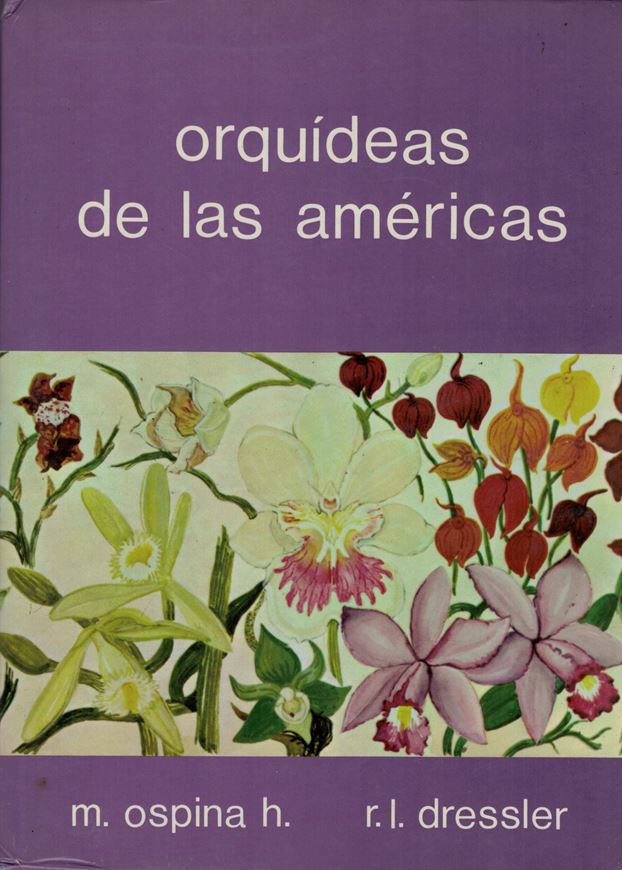 Orquideas de las Americas. 1974. 1 coloured map. 194 coloured photographs. 496 p. 4to. Hard cover.