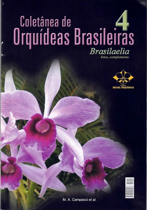 Volume 4: Brasilaelia. 2007. col. photogr. 23 p. gr8vo. Paper bd. - In Portugese.