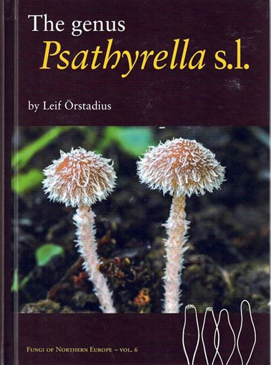The genus Psathyrella s.l. 2023. (Fungi of Northern Europe, 6). illus. (col.) 375 p. gr8vo. Hardcover.