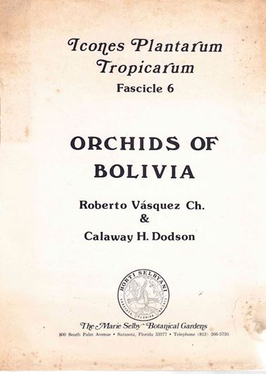 Orchids of Bolivia. 1982. (Icones Plantarum Tropicarum, 6). 100 plates (line-drawings), each with one page of description. Lex8vo. Unbound.