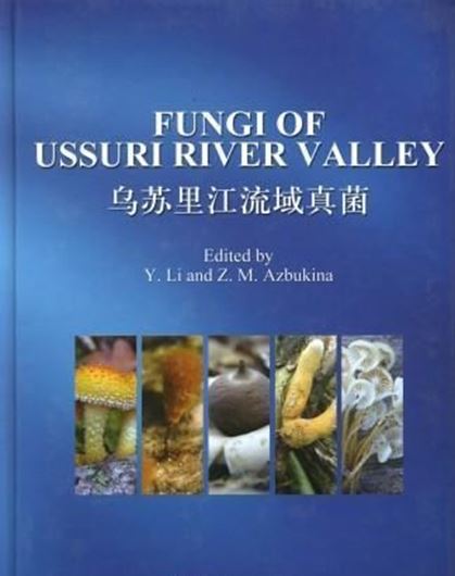 Fungi of Ussuri River Valley. 2011. 144 col. photogr. on 24 plates. 330 p. gr8vo. Hardcover. - In English.