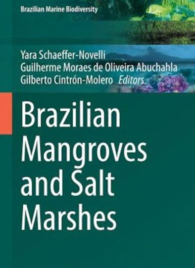 Brazilian Mangroves and Salt Marshes. 2024. 54 (41 col.) figs. 50 col. tabs. XIX, 394 p. gr8co. Hardcover.
