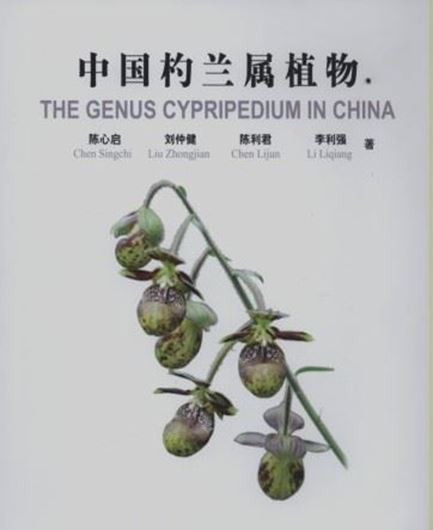 The Genus Cypripedium in China. 2013. Many col. photographs. 317 p. gr8vo. Hardcover. - Chinese & partly in English.
