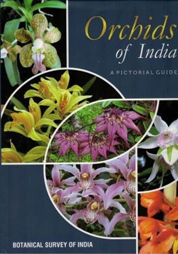 Orchids of India: a pictorial guide. 2019. ca. 2000 col. photogr. 518 p. Hardcover.