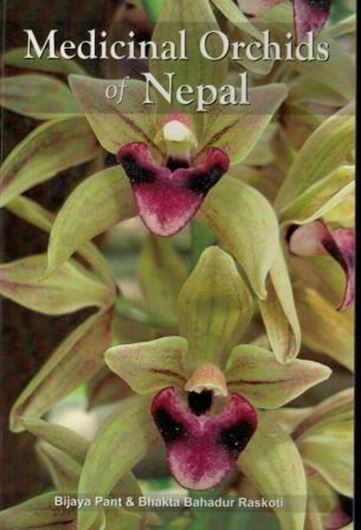 The Medicinal Orchids of Nepal. 2012. illus.(col.). 104 p. Paper bd.