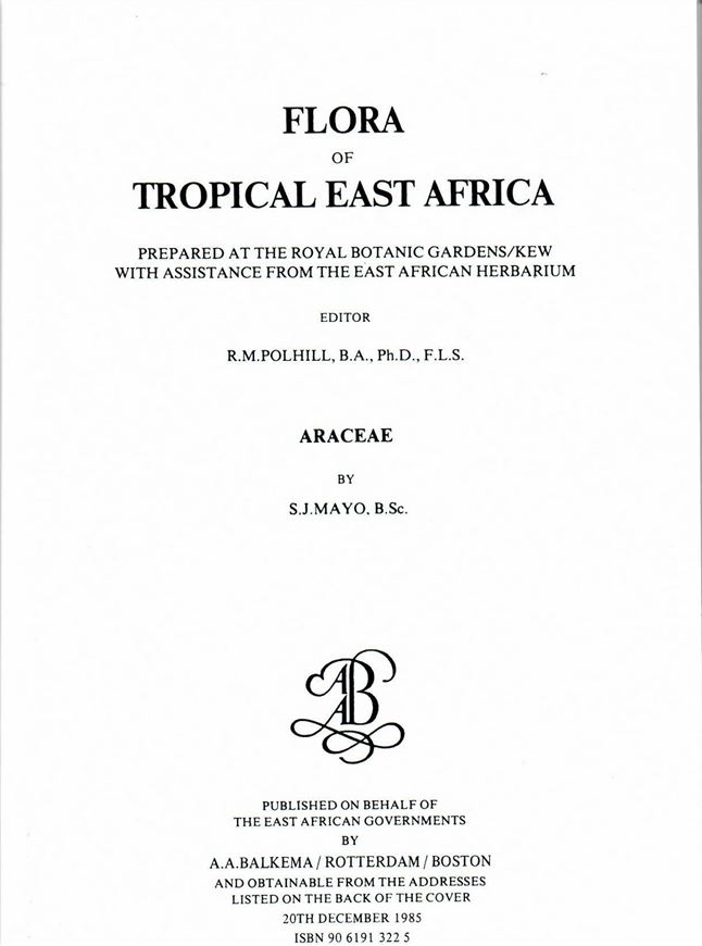  Araceae by S. Mayo. 1985. illus. 71 p. gr8vo. Paper bd.