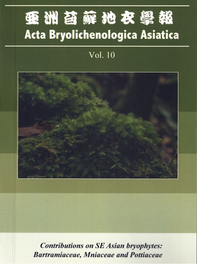 Volume 10. Contributions to SE Asian bryophytes: Bartramiaceae, Mniaceae and Pottiaceae. 2022. illus. 118 p. gr8vo. Paper bd.