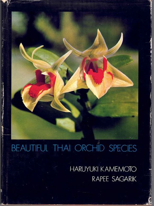 Beautiful Thai Orchid Species.1975. 186 p.of which 117 to 173 present coloured plates and pages 107-116 black & white photographs. gr8vo. Cloth.