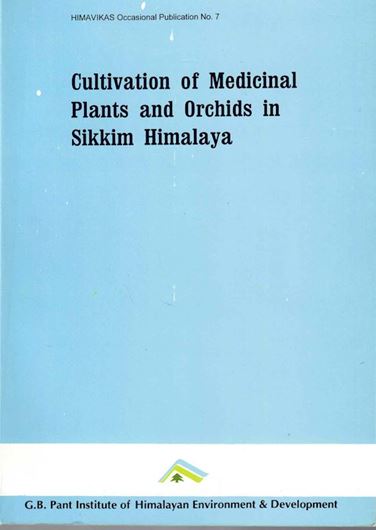 Proceedings of a Project Design Workshop on Cultivation of Medicinal Plants and Orchids in Sikkim Himalaya.1995.(Himavikas Occasional Publication,No.7).139 p.8vo. Paper bd.
