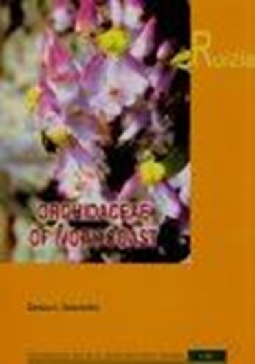 Orchidaceae of the Ivory Coast. 2009. (Ruizia, Vol. 20). 270 line - figs. 396 p. gr8vo. Paper bd.