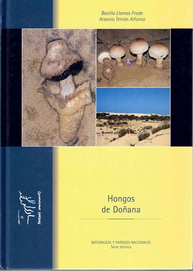 Hongos de Donana. 2004. illus. (col.) 415 p. gr8vo. Hardcover.- In Spanish.