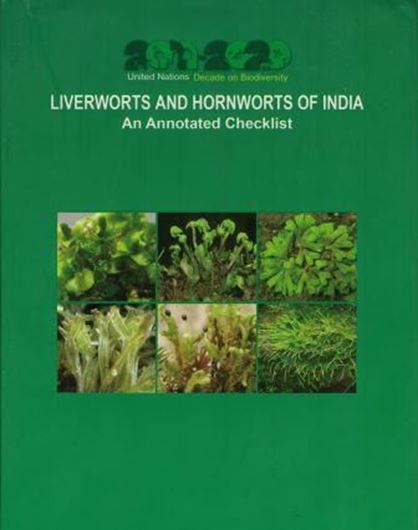 Liverworts and Hornworts of India - An Annotated Checklist. 2016. 48 col. figs. X, 439 p. Hardcover.