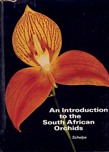 An introduction to the South African Orchids.1966. 64 coloured photographic figures.47 figures(line-drawings).109 p.4to.-