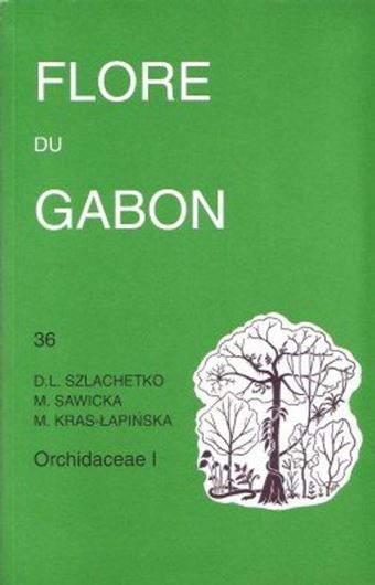 No. 036: Szlachetko,Dariusz L. a. oth.: Orchidaceae, I: 2004. illus. (Line-figs. & dot maps). 231 p. gr8vo. Paper bd.