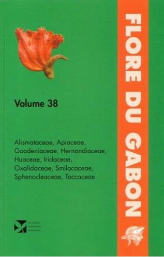 No. 038: Alismataceae, Apiaceae, Goodeniaceae, Hernandiaceae, Huaceae, Iridaceae, Oxalidaceae, Smilaceae, Sphenocleaceae, Taccaceae. 2009. illus. 63 p. gr8vo. Paper bd.