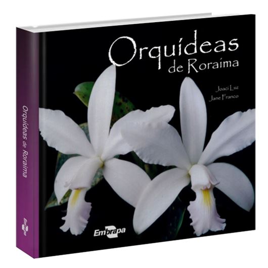 Orquideas de Roraima. 2011.illus. 184 p. 4to. Hardcover. - In Portuguese, with Latin nomenclature.