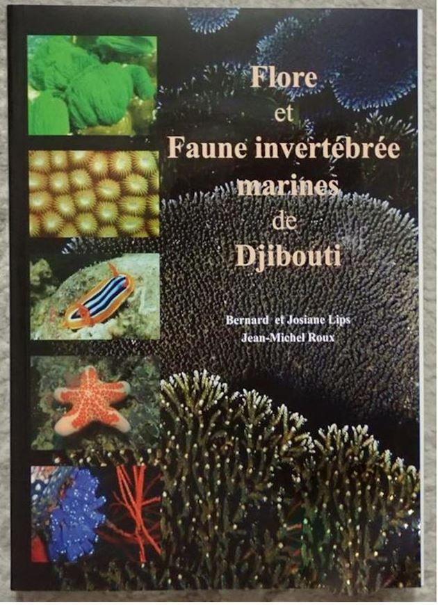 Flore et Faune invertébrée marines de Djibouti. 2022. ca. 1600 col. figs. 456 p. 4to. Broché.