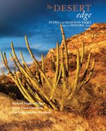 The Desert Edge: Flora of Guaymas-Yaqui Region of Sonora, Mexico. 2 volumes. 2023. illus. (col.).  1178 p. Hardcover-