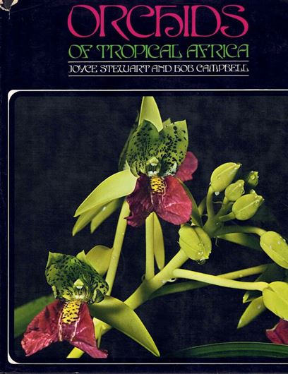 Orchids of Tropical Africa. With photographs by Bob Campbell. 1970. 45 col.pls. 117 p. 4to. Hardcover.