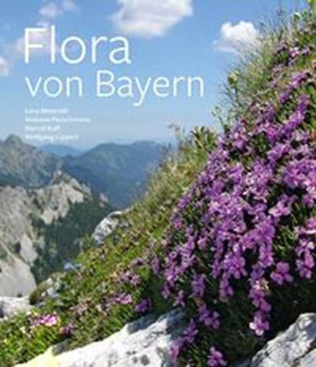 Flora von Bayern. 2024, ca. 1800 Photogr. 3200 Karten. 3000 S. Hardcover.