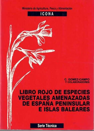 Libro Rojo de Especies Vegetales Amenazadas de Espana Peninsular e Islas Baleares. 1989? (Serie Tecnica). 14 col.photos. many distrib.maps. 676 p. gr8vo. Paper bd. - In Spanish.