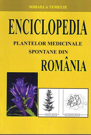 Ecyclopedia Plantelor Medicinale Spontane Din Romania (Encyclopedia of Spontaneous Medicinal Plants of Romania). 2017. illus. (b/w). 432 p. 4to. Paper bd. - In Romanian, with Latin nomenclature.