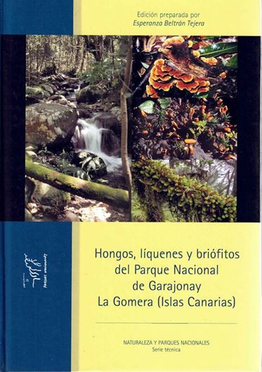 Hongos, liquenes y briofitos de Parque Nacional de Garaoay, La Gomera (Islas Canarias). 2008. col. photogr. 832 p. gr8vo. Hardcover.- In Spanish.