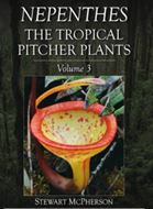 Nepenthes.- The Tropical Pitcher Plants. 3 volumes. 2023. approx. 3.000 col. photogr. 2250 p. gr8vo. Hardcover. Standard edition.