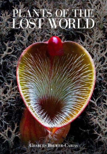 Plants of the Lost World. 2024. 530 col. photogr, 464 p. 4to. Hardcover.