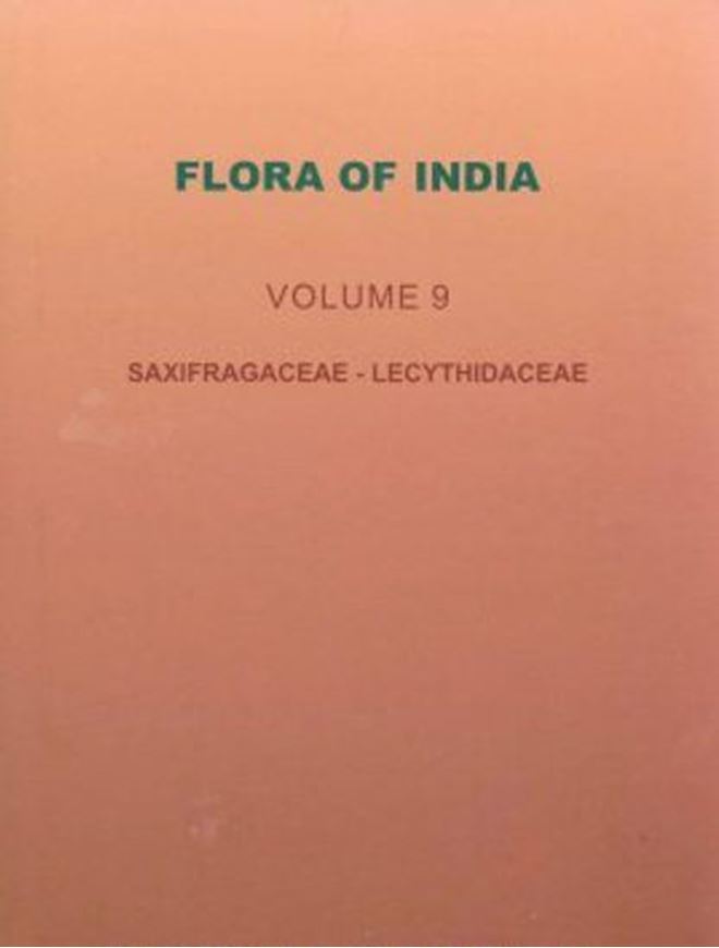 Vol. 9: Saxifragaceae to Lecythidaceae. 2021.56 line - figs. 62 col. pls. LXII, 462 p. gr8vo. Hardcover.