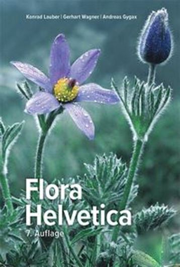 Flora Helvetica- Illustrierte Flora der Schweiz. 7te revidierte Auflage. 2024. illus. (col.). 1695 S. gr8vo. Hardcover.
