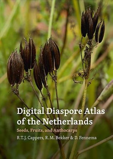 Digital Diaspore Atlas of the Netherlands. Seeds, Fruits, and Anthocarps. 2023. (Groningen Archaeological Studies, 44) col. illus. 528 p. gr8vo.- In English.