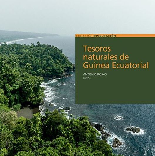 Tesoros Naturales de Guinea Ecuatorial. 2022. (Colección Divulgacion) illus.(col.).  286 p.- In Spanish.
