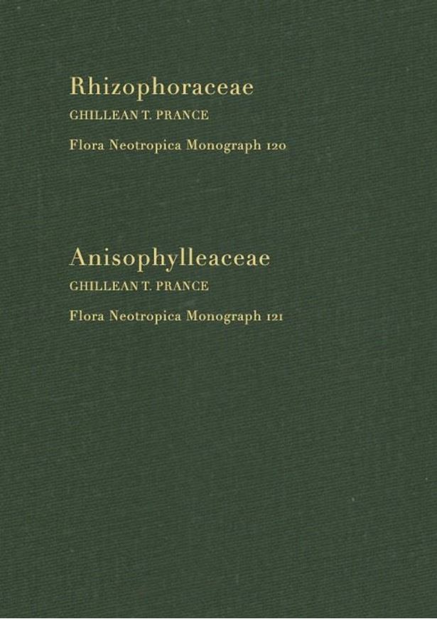 Volume 120 - 121: Prance, Ghillean: Rhizophoraceae - Anisophylleaceae. 2018. illus. 82 p. gr8vo. Hardcover.