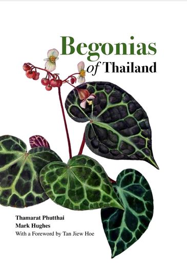 Begonias of Thailand.. 2024. col. illus. VIII, 196 p. gr8vo. Hardcover