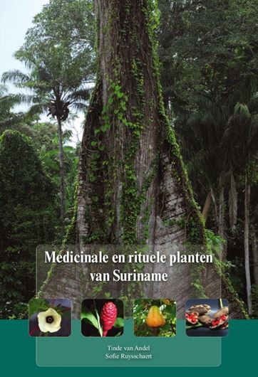 Medicinale en rituele planten van Suriname. 2024. illus. (col. photogr. & b/w line drawings), 528 p. gr8vo. Paper bd.- In Dutch.