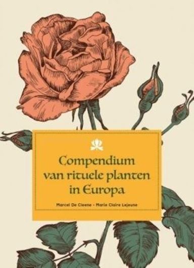 Compendium van rituele planten in Europa. 2024. 247 b/w plates (line drawings). 1440 p. gr8vo. Hardcover.- In Dutch.