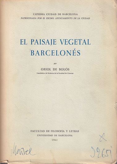 El Paisaje Vegetal Barcelones. 1962. Many foldg. tabs. 192 p. gr8vo. Paper bd.