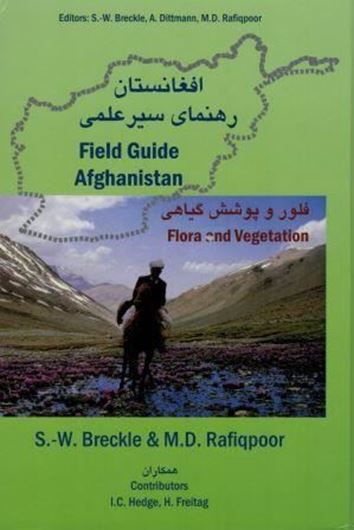 Field Guide Afghanistan. Flora and Vegetation. 2010. col. illus. (maps and photogr.). 864 p. gr8vo.- Bilingual (English /Dari).