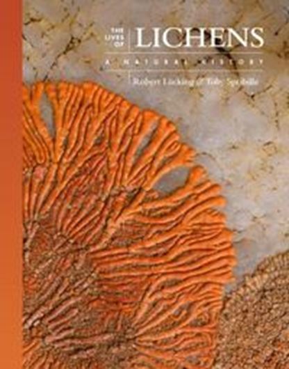 The Lives of Lichens. A Natural History. 2024. many illus. (col.). 288 p. gr8vo. Hardcover.