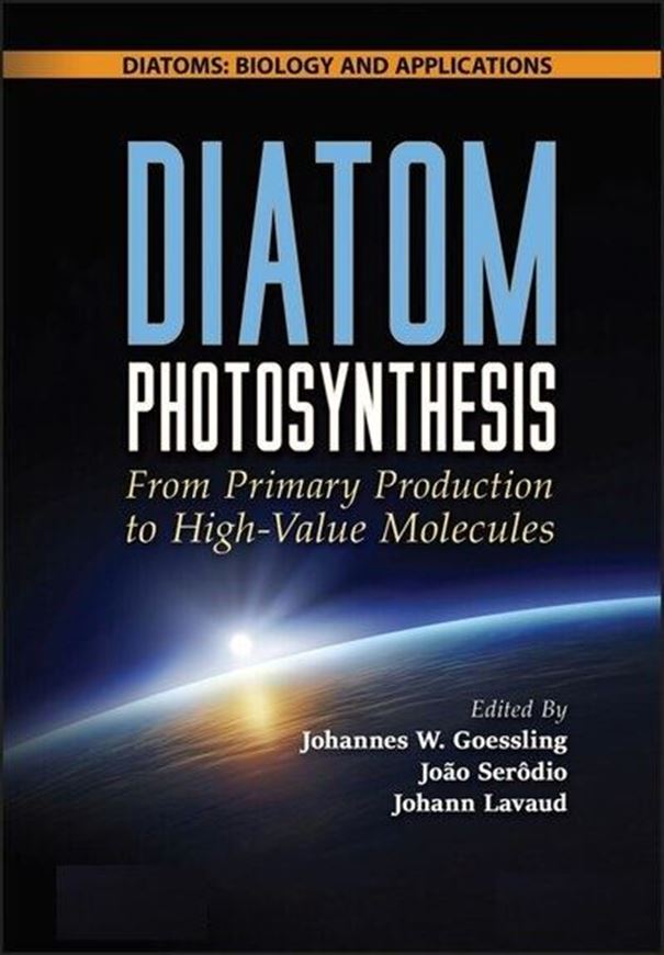 Diatom Photosynthesis. From Primary Production to High-Value Molecules. 2024. illus. 656 p. gr8vo. Hardcover.